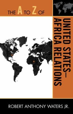The A To Z Of United Statesafricia Relations