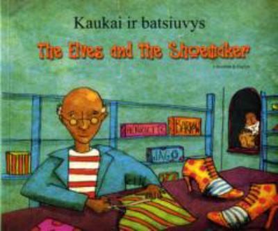 The Elves and the Shoemaker in Lithuanian and English
            
                Folk Tales