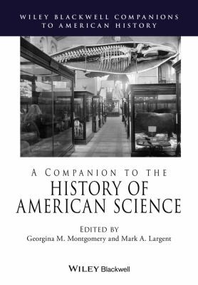 Companion To The History Of American Science