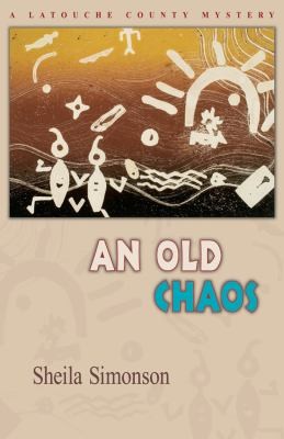 An Old Chaos A Latouche County Mystery