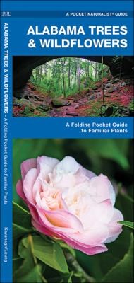 Alabama Trees  Wildflowers
            
                Pocket Naturalist