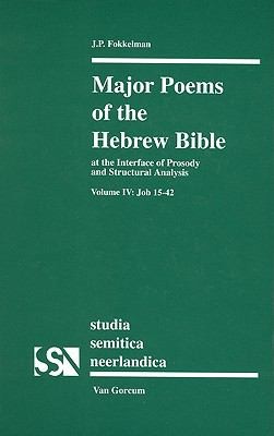 Major Poems Of The Hebrew Bible At The Interface Of Hermeneutics And Structural Analysis