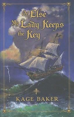 Or Else My Lady Keeps The Key
