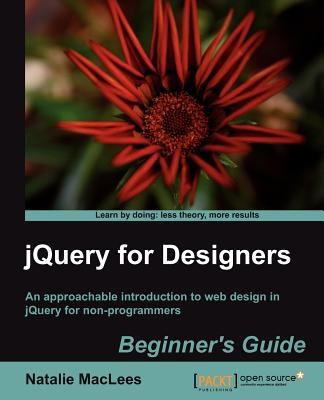 Jquery For Designers Beginners Guide