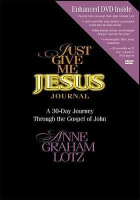 Just Give Me Jesus Journal Learning To Love Gods Word A 30day Journey Through Johns Gospel