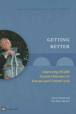 Getting Better Improving Health System Outcomes In Europe And Central Asia