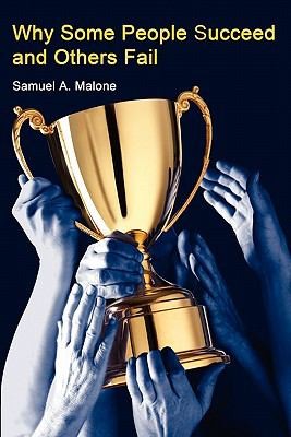 Why Some People Succeed And Others Fail