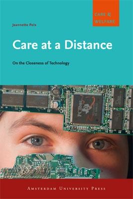 Care at a Distance
            
                Amsterdam University Press  Care and Welfare