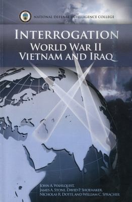 Interrogation World War Ii Vietnam And Iraq