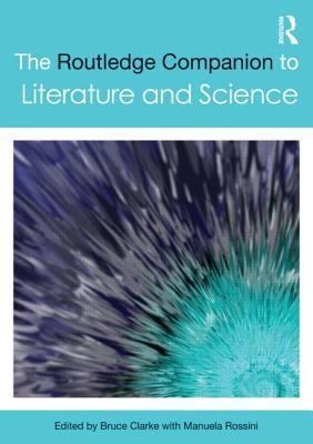 The Routledge Companion To Literature And Science