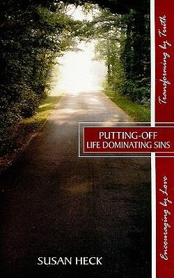 PuttingOff Life Dominating Sins