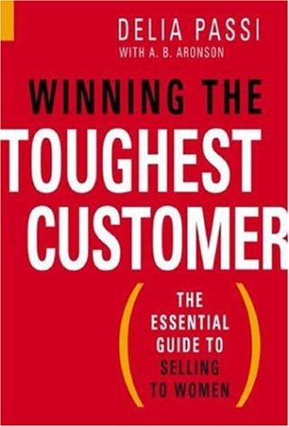 Winning the toughest customer