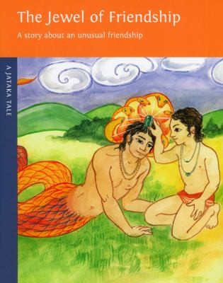 The Jewel Of Friendship A Jataka Tale