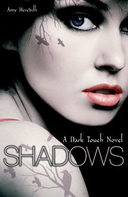 Shadows A Dark Touch Novel