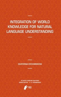 Integration Of World Knowledge For Natural Language Understanding