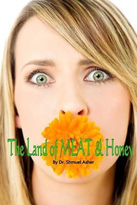 The Land of Meat  Honey