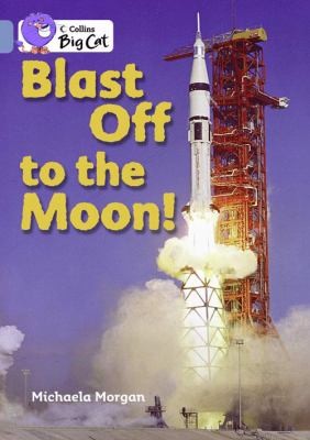 Blast Off To The Moon