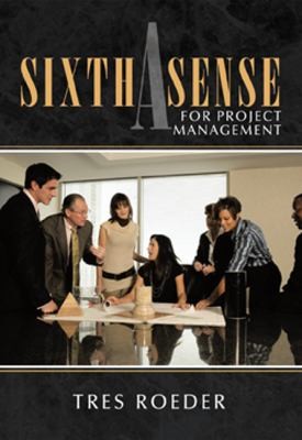 A Sixth Sense For Project Management