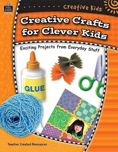 Creative crafts for clever kids