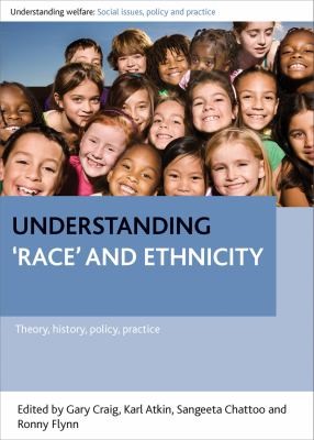 Understanding Race And Ethnicity Theories History Policies Practice