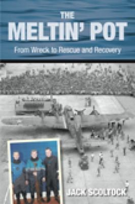 The Meltin Pot From Wreck To Rescue And Recovery