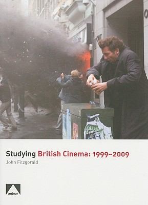 Studying British Cinema 19992009