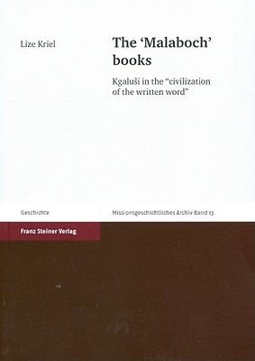 The Malaboch Books Kgalui In The Civilization Of The Written Word