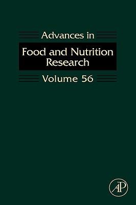 Advances in Food and Nutrition Research Volume 56
            
                Advances in Food  Nutrition Research