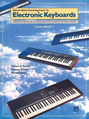 Chord Approach to Electronic Keyboards Lesson Book Bk 1
            
                Alfreds Basic Piano Library