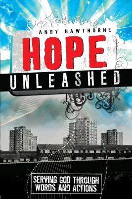 Hope Unleashed Serving God Through Words And Actions