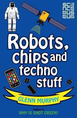 Robots Chips And Techno Stuff