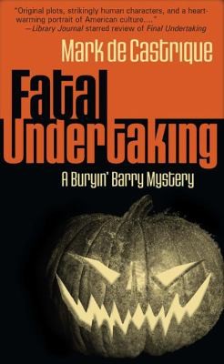 Fatal Undertaking A Buryin Barry Mystery