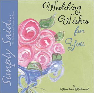 Wedding Wishes for You
            
                Simply Said Little Books with Lots of Love