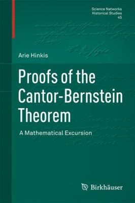 Proofs Of The Cantorbernstein Theorem A Mathematical Excursion