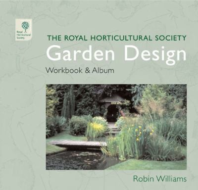 The Royal Horticultural Society Garden Design Workbook Album
