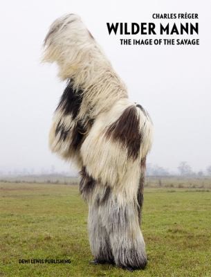 Wilder Mann The Image Of The Savage