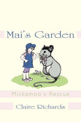 Mais Garden Mickamoos Rescue