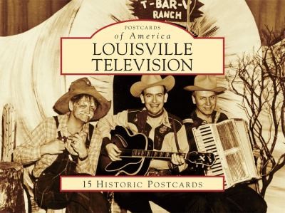 Louisville Television
            
                Postcards of America Looseleaf
