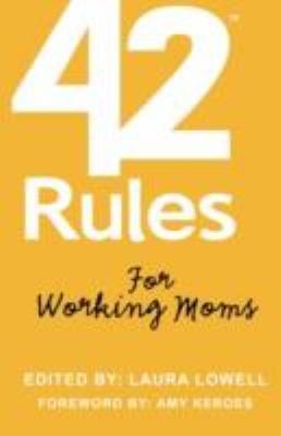 42 Rules For Working Moms