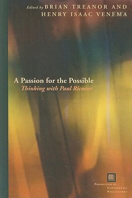 A Passion For The Possible Thinking With Paul Ricoeur