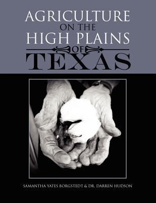 Agriculture On The High Plains Of Texas