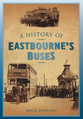 A History Of Eastbournes Buses