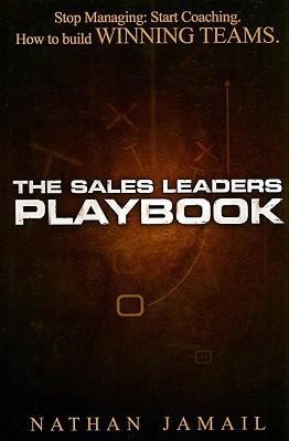 The Sales Leaders Playbook Stop Managing Start Coaching