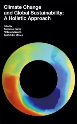 Climate Change And Global Sustainability A Holistic Approach