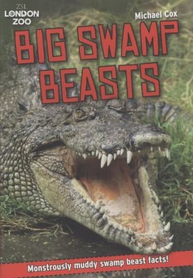 Zsl Big Swamp Beasts