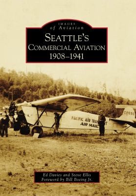 Seattles Commercial Aviation 19081941