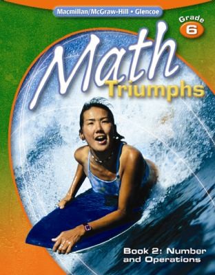 Math Triumphs Grade 6 Book 2 Number And Operations