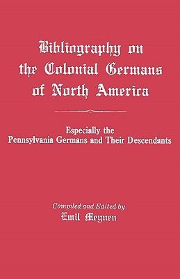 Bibliography On The Colonial Germans Of North America