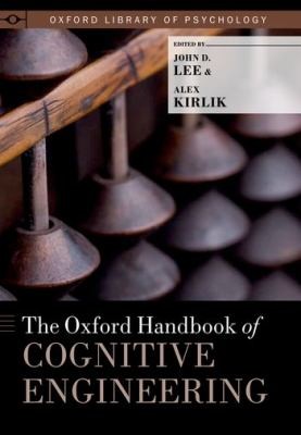 The Oxford Handbook Of Cognitive Engineering
