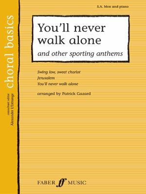 Youll Never Walk Alone And Other Sporting Anthems